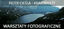 Piotr Cieśla - Warsztaty fotografii